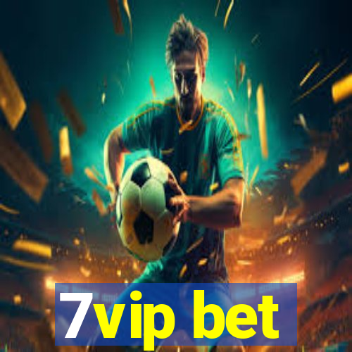 7vip bet